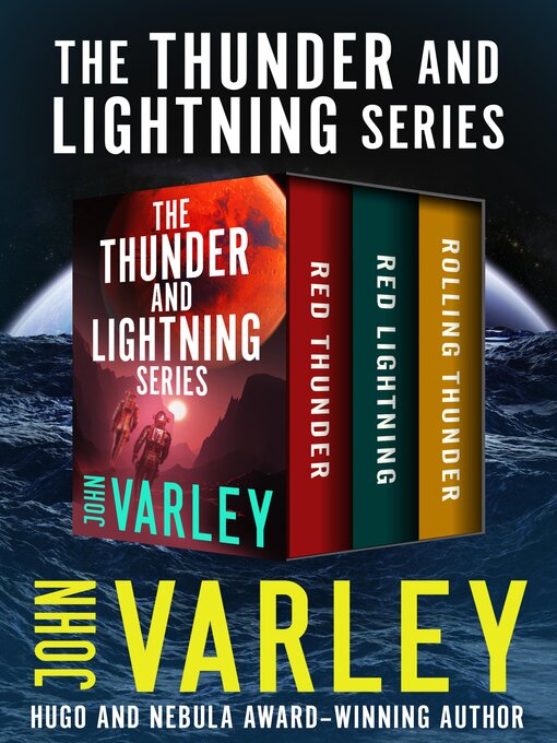 Title details for The Thunder and Lightning Series by John Varley - Available